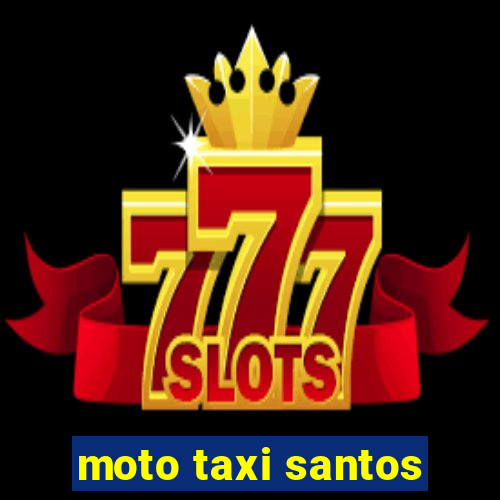 moto taxi santos